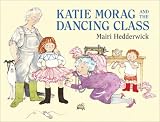 Katie Morag and the Dancing Class (Katie Morag)