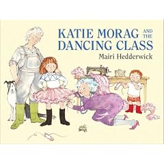 Katie Morag and the Dancing Class (Katie Morag Stories)