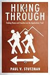 Hiking Through: Finding Peace and Freedom on the Appalachian Trail