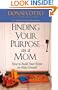 Finding Your Purpose as a Mom: How to Build Your Home on Holy Ground