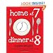 Home at 7, Dinner at 8