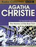 The Mystery of the Blue Train: Starring Maurice Denham as Hercule Poirot (BBC Radio Collection)