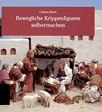 Bewegliche Krippenfiguren selbermachen