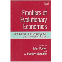 Frontiers of Evolutionary Economics: Competition, Self-organization and Innovation Policy