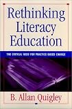 Rethinking Literacy Education: The Critical Need for Practice-Based Change (Jossey Bass Higher and Adult Education Series)