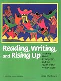 Reading, Writing, and Rising Up: Teaching About Social Justice and the Power of the Written Word