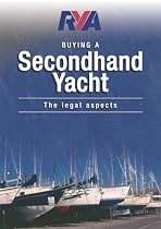 RYA Buying a Second-Hand Yacht: The Legal Aspects (Royal Yacht Association)