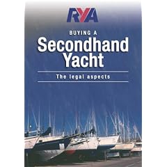 RYA Buying a Second-Hand Yacht: The Legal Aspects (Royal Yacht Association)