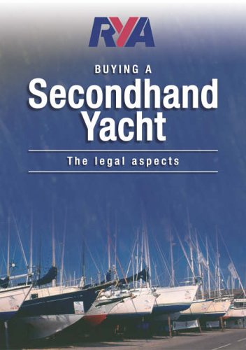 RYA Buying a Second-Hand Yacht: The Legal Aspects (Royal Yacht Association)
