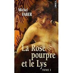La Rose pourpre et le Lys, Tome 1 :