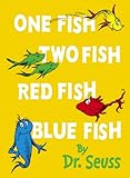 One fish two fish red fish blue fish : by Dr. Seuss