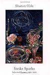 Strike Sparks: Selected Poems, 1980-2002