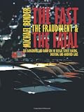 The Fast, The Fraudulent & The Fatal Medium