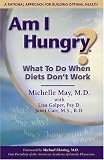 Am I Hungry? What to Do When Diets Dont Work