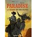 Paradise, Tome 2 : Le d�sert des Molgraves