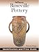 Warman's Roseville Pottery: Identification and Price Guide (Warmans)