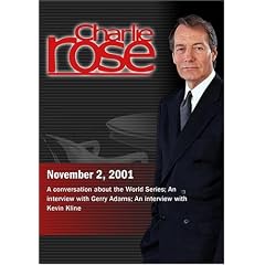 Charlie Rose with Dave Anderson & Frank Deford; Gerry Adams; Kevin Kline (November 2, 2001)