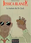 Jessica Blandy, tome 2 : La Maison du...