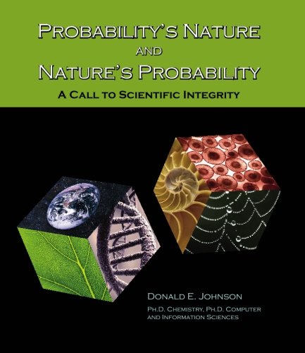 Probability's Nature and Nature's Probability: A Call to Scientific Integrity