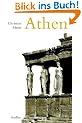 Athen: Ein Neubeginn der Weltgeschichte