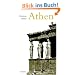 Athen: Ein Neubeginn der Weltgeschichte