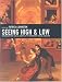 Seeing High and Low: Representing Social Conflict in American Visual Culture (Ahmanson-Murphy Fine Arts Books)