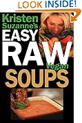 Kristen Suzanne's EASY Raw Vegan Soups