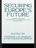Securing Europe's future : a research volume from the Center of Science and International Affairs, Harvard University