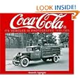 Coca-Cola Its Vehicles in Photographs 1930-1969: Photographs from the Archives Department... by H Applegate