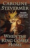 When The King Comes Home (A College of Magics)