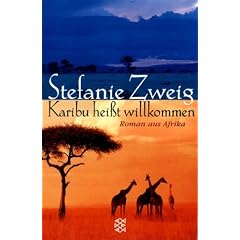 Karibu hei�t willkommen: Roman aus Afrika