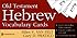 Old Testament Hebrew Vocabulary Cards (The Zondervan Vocabulary Builder Series)