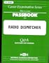 Radio Dispatcher (Career Examination Passbooks)