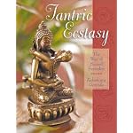 Tantric Ecstasy: The Way of Sacred Sexuality book cover