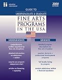 Guide to Graduate Fine Arts Programs in the USA-2000 Edition (Guide to Graduate Fine Arts Programs in the USA)