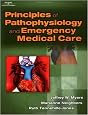 Principles of Pathophysiology and Emergency Medical Care