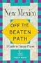 Off the Beaten Path New Mexico (3rd ed)