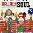 Sock It To 'Em Soul