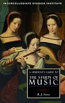 A Student's Guide to Music History (Preston A. Wells Jr. Guide to the Major Disciplines)