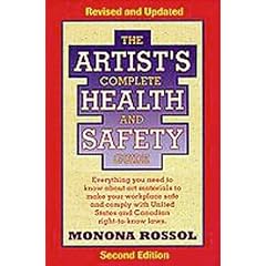 The Artist's Complete Health & Safety Guide