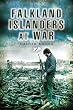 Falkland Islanders at War (Pen & Sword Military)