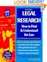 LEGAL RESEARCH: How to Find & Understand the Law (6th ed.)