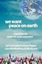 We Want Peace on Earth: A Guide for the Peace on Earth Movement