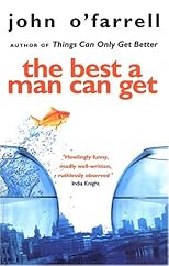 The Best a Man Can Get: A Novel