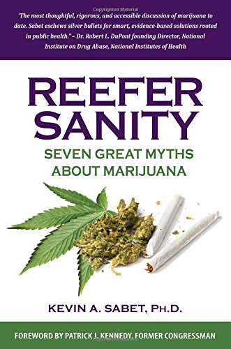 reefer sanity seven great myths about marijuana