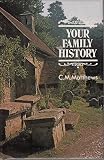 Your family history : and how to discover it