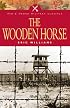 WOODEN HORSE (Military Classics)