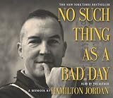 No Such Thing as a Bad Day