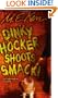 Dinky Hocker Shoots Smack!