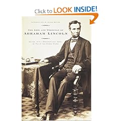 The Life and Writings of Abraham Lincoln (Modern Library)